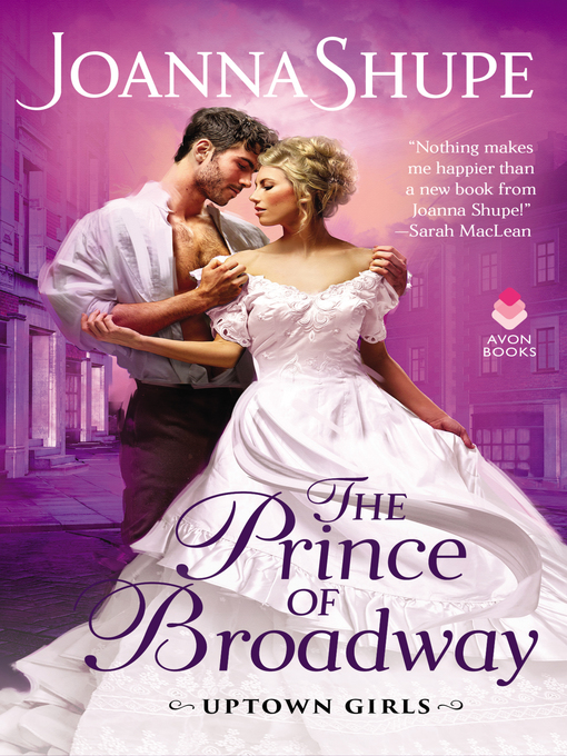 Title details for The Prince of Broadway by Joanna Shupe - Wait list